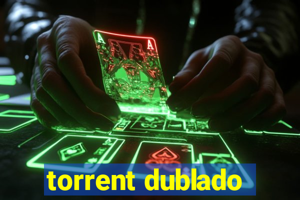 torrent dublado